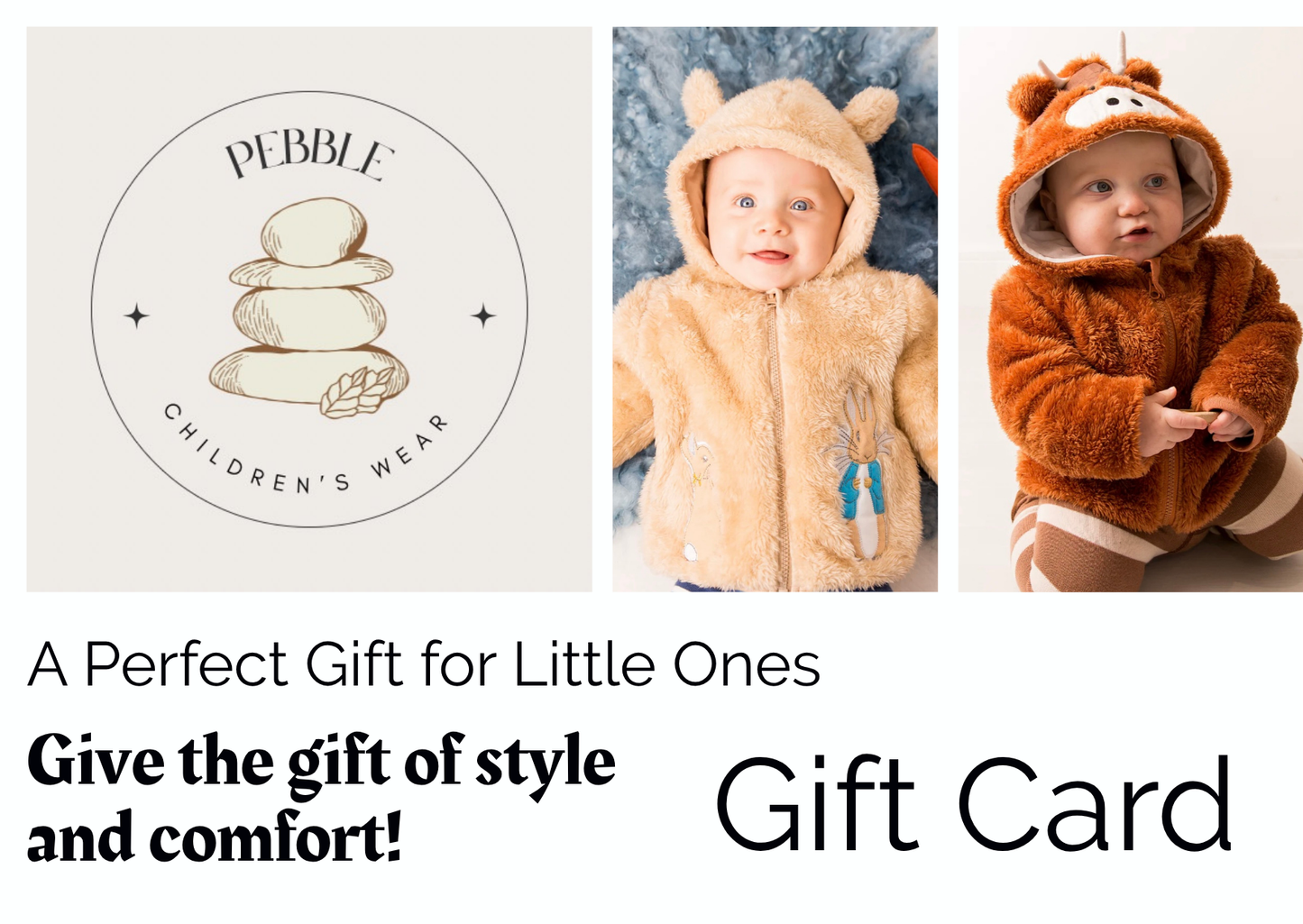 Pebble Children’s Wear Gift Card Pebble Children’s Wear